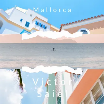 Mallorca by Victor Saiel