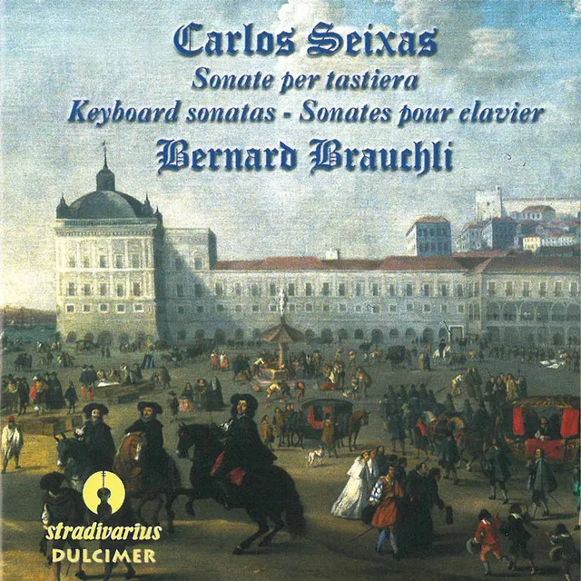 Seixas: Keyboard Sonatas