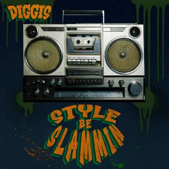 Style Be Slammin by Diggis