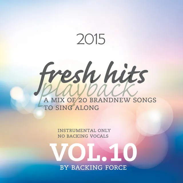 Fresh Playback Hits - 2015 - Vol. 10