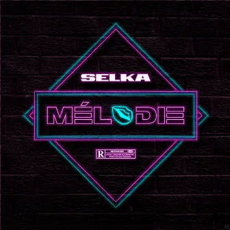 Mélodie by SELKA