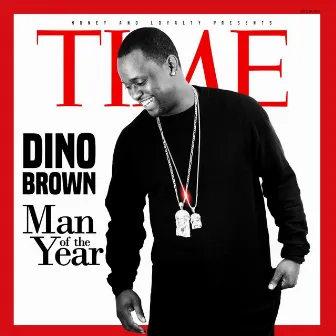 Man of the Year by Dino Brown