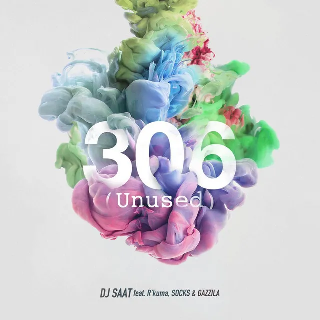 306 (Unused) [feat. R'kuma, SOCKS & GAZZILA]