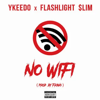 NO WiFi by Ykeedo