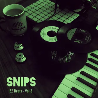 52 Beats, Vol. 3 by Snips