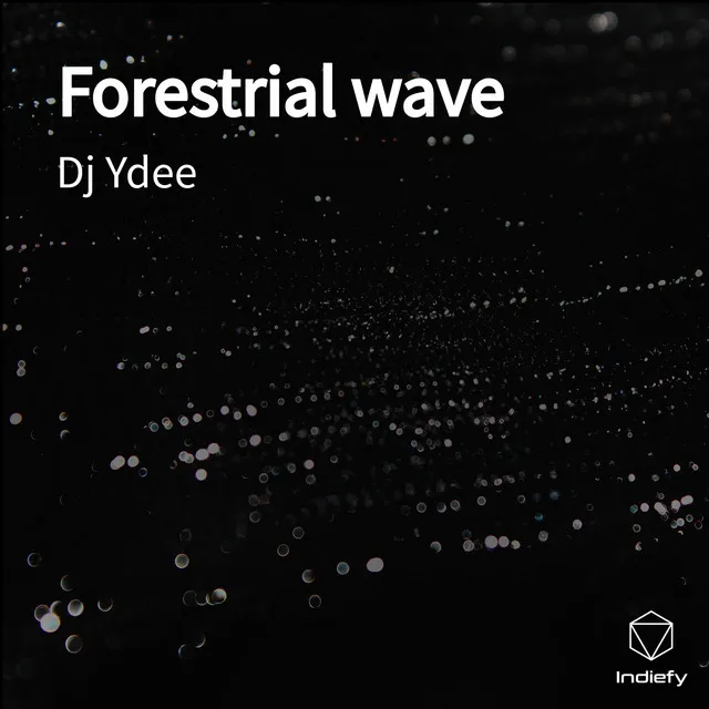 Forestrial wave