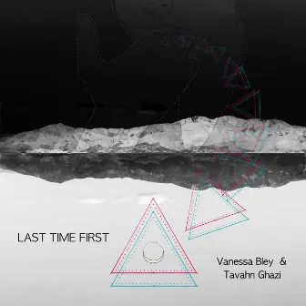 Last Time First by Vanessa Bley