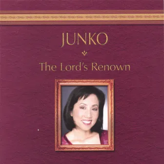 The Lord's Renown by Junko