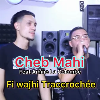 Fi Wajhi Traccrochée by Amine La Colombe