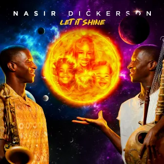 Let It Shine by Nasir Dickerson