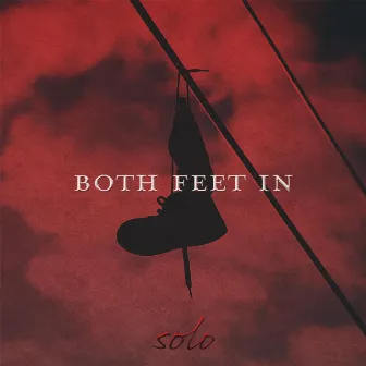 Both Feet In by Solo