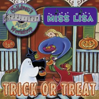 Trick or Treat by Miss Lisa