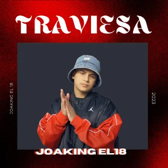 Traviesa by Joaking El 18