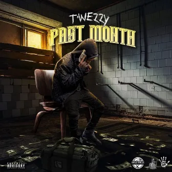 Past Month by T'wezzy