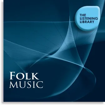 Folk Music - The Listening Library by Duncan McCrone