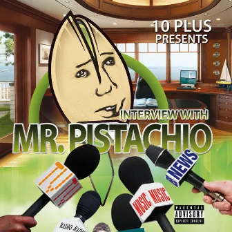 Interview With Mr. Pistachio by 10plus