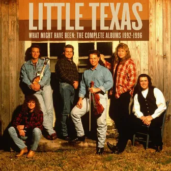 What Might Have Been: The Complete Albums 1992-1996 by Little Texas