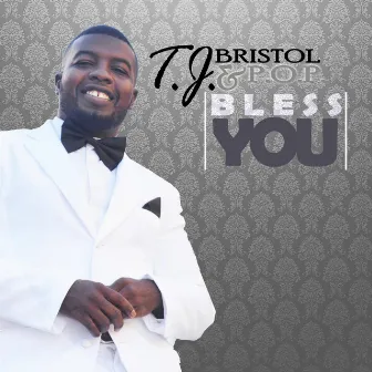 Bless You by Tj Bristol and P.O.P.