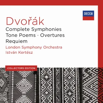 Dvořák: Complete Symphonies; Tone Poems; Overtures; Requiem by István Kertész