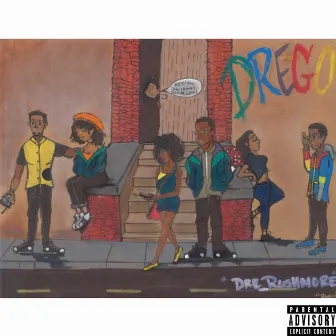 Drego by Dre Rushmore