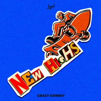 New Highs by Crazy Donkey