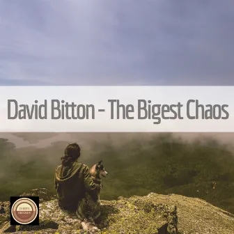 The Bigest Chaos by David Bitton