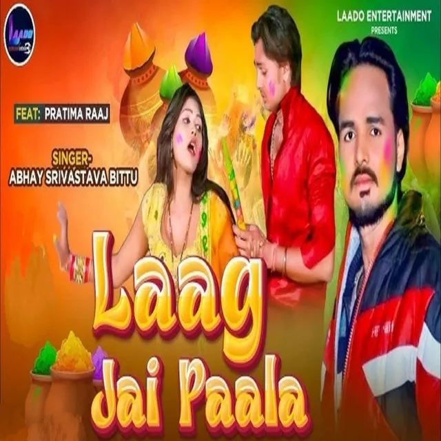 Laag Jaai Paala - Bhojpuri