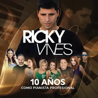 Ricky Vives 10 Años como Pianista Profesional by Ricky Vives