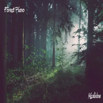 Forest Piano by MiSDiViNE