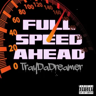 Full Speed Ahead by TrayDaDreamer