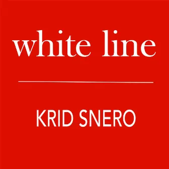 White Line by Krid Snero