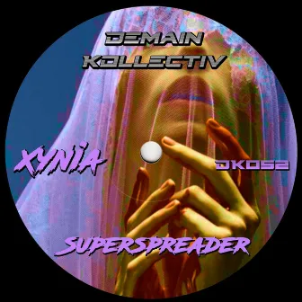 Superspreader by Xynia