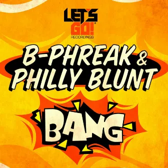 Bang by Philly Blunt