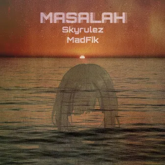 MASALAH by MadFik