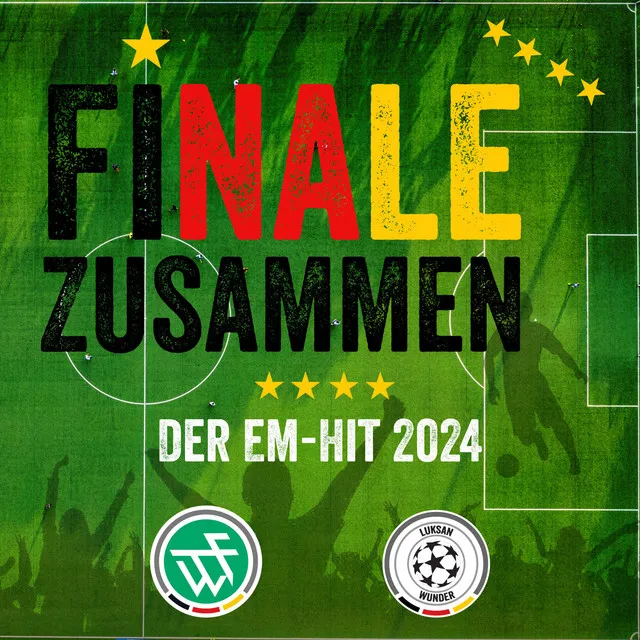 Finale zusammen - Der EM-Song 2024