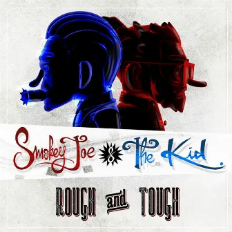 Rough & Tough by Smokey Joe & The Kid