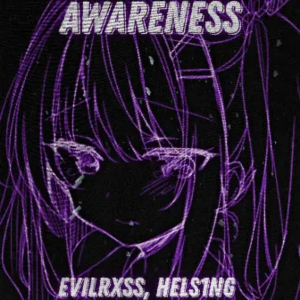 AWARENESS by hels1ng