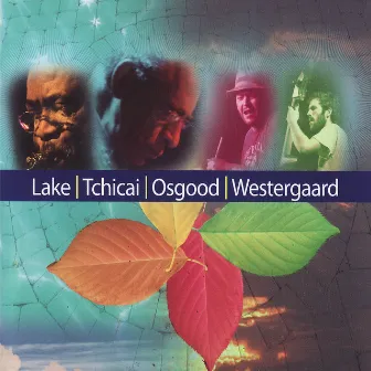 Lake/Tchicai/Osgood/Westergaard by Oliver Lake