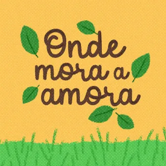 Onde Mora a Amora by Elisa Gatti