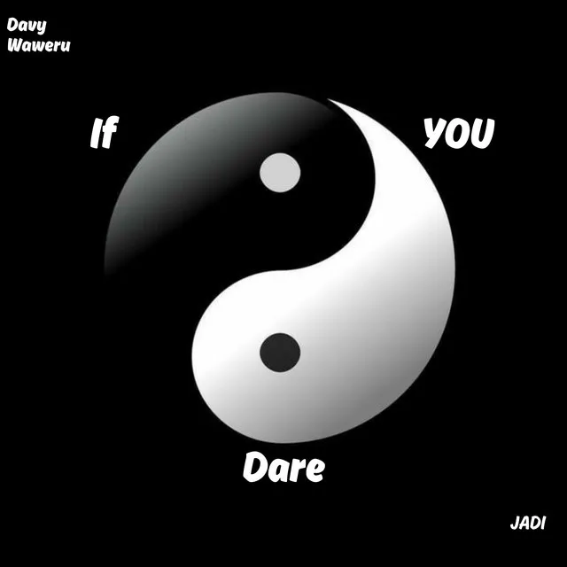 If You Dare