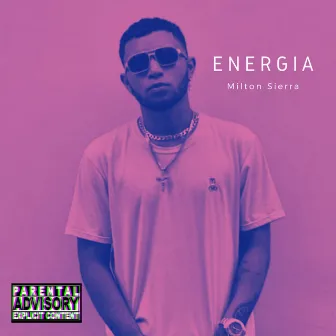 Energia by Milton Sierra