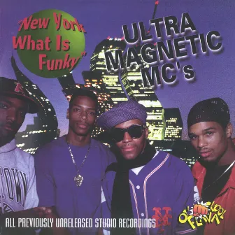 New York What Is Funky by Ultramagnetic MC's