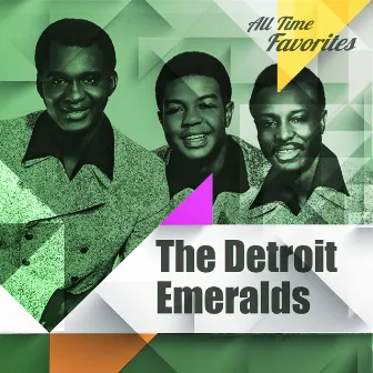 All Time Favorites: The Detroit Emeralds by The Detroit Emeralds