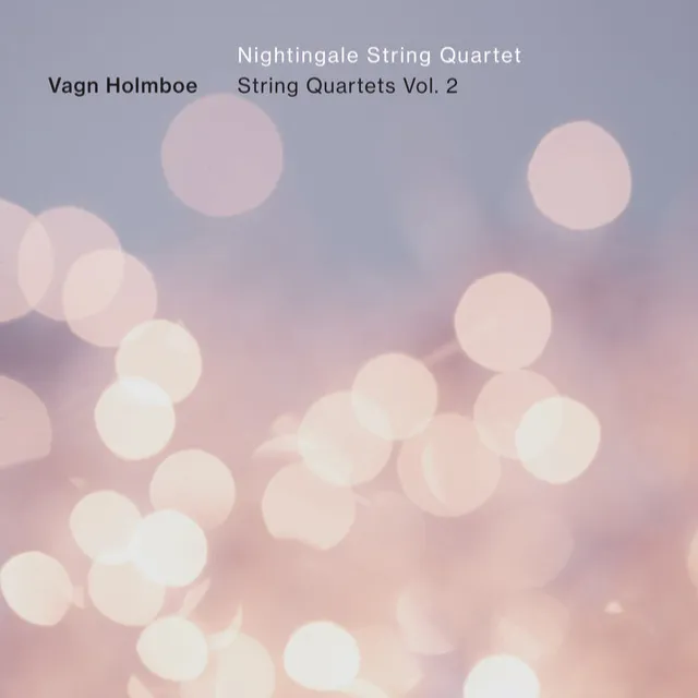 Holmboe: String Quartets, Vol. 2