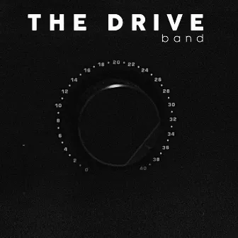 The Drive by The Drive Band