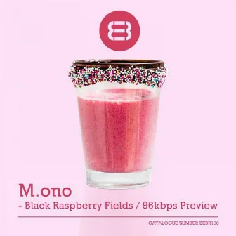 Black Raspberry Fields / 96kbps Preview by Mono