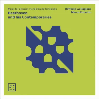 Beethoven and his Contemporaries by Raffaele La Ragione