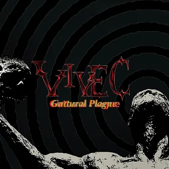 Guttural Plague by Vivec