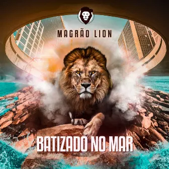 Batizado no Mar by Magrão Lion