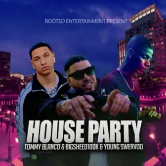 House Party by Bigsheed100k